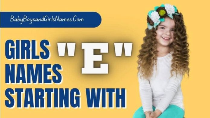 Girl names that start with e | girl names with e